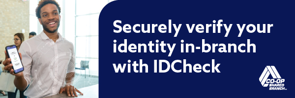 IDCheck_B2C_Email_600x200_3 securely verify your identity in-branhc with IDCheck from Co-Op Shared Branch